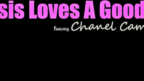 Sis Loves A Good featuring Chanel Cam stepsister big tits naughty cream play