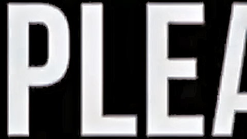 Large bold white 'PLEASE' text on black background