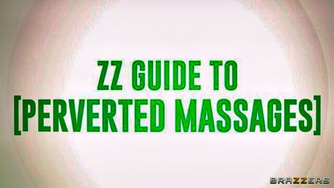 Brazzers ZZ Guide to Perverted Massages title screen teasing hot oily fuck sessions.
