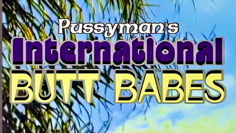 Pussyman's International Butt Babes retro porn title screen with palm trees and bold explicit text