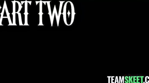 TeamSkeet Part Two title screen previewing hardcore porn action