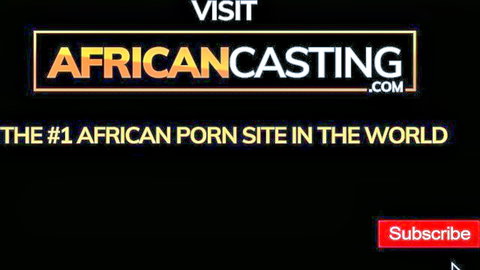 Promotional banner for AfricanCasting.com, the #1 African porn casting site with subscribe button