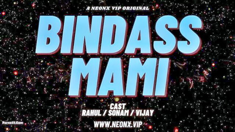 Bindass Mami Uncut Hindi Hot Short Film starring Sonal, Rahul & Vijay