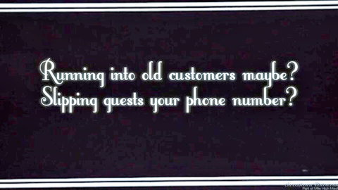 Humorous black background text 'Running into old customers maybe? Slipping guests your phone number?'