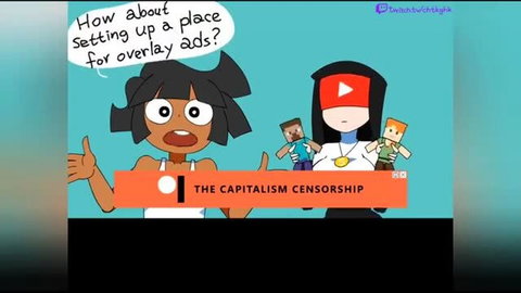 Animated girl suggests overlay ads for Capitalism Censorship Twitch stream